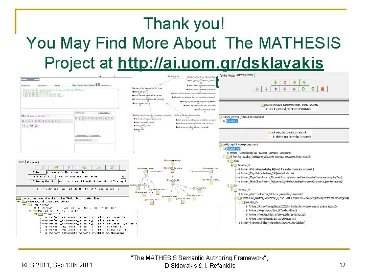 Thank you! You May Find More About The MATHESIS Project at http: //ai. uom.