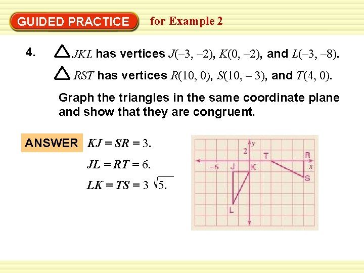 Warm-Up Exercises GUIDED PRACTICE 4. for Example 2 JKL has vertices J(– 3, –