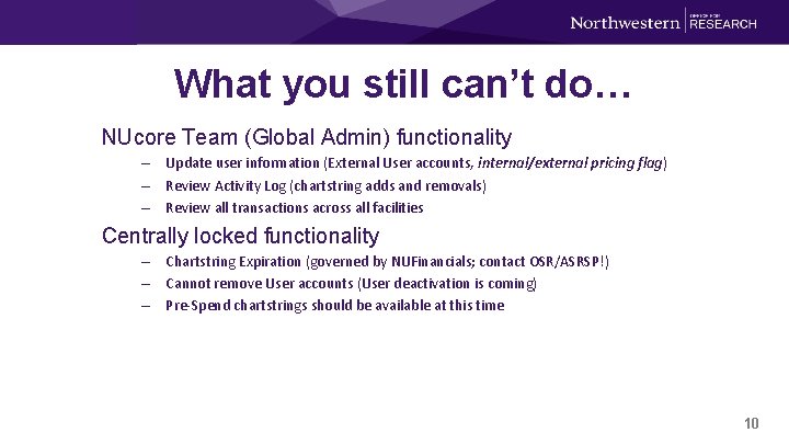 What you still can’t do… NUcore Team (Global Admin) functionality – Update user information