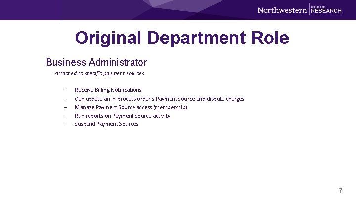 Original Department Role Business Administrator Attached to specific payment sources – – – Receive