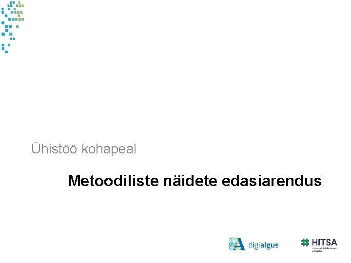 Ühistöö kohapeal Metoodiliste näidete edasiarendus 