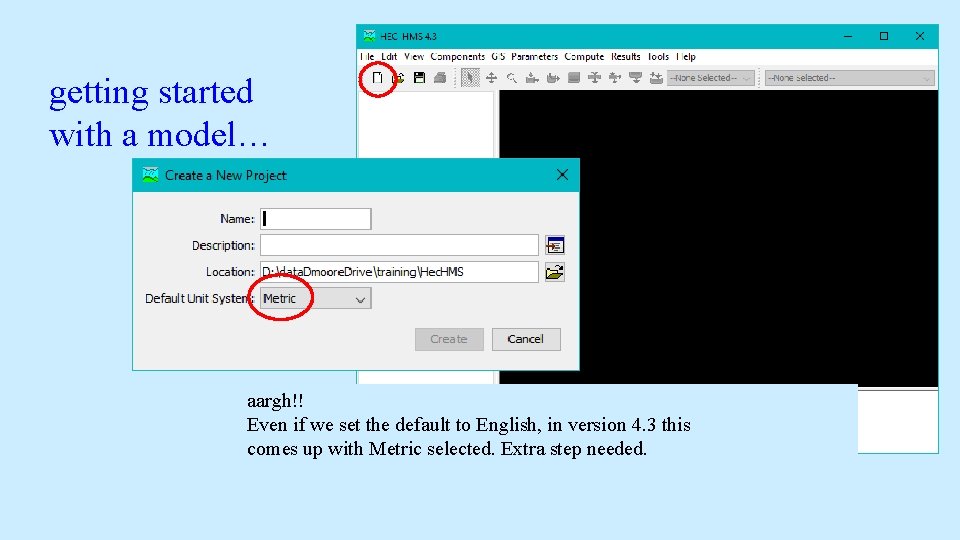 getting started with a model… aargh!! Even if we set the default to English, getting started with a model… aargh!! Even if we set the default to English,