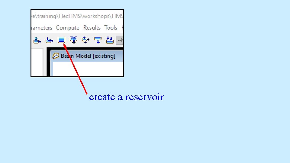 create a reservoir create a reservoir