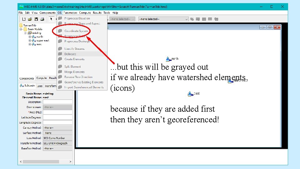 . . . but this will be grayed out if we already have watershed . . . but this will be grayed out if we already have watershed