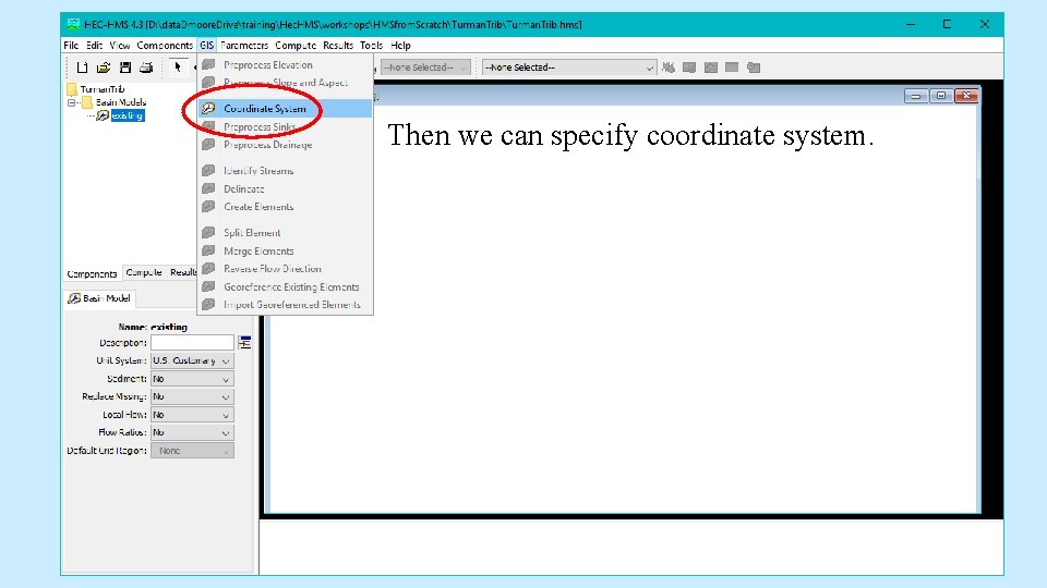 Then we can specify coordinate system. Then we can specify coordinate system.