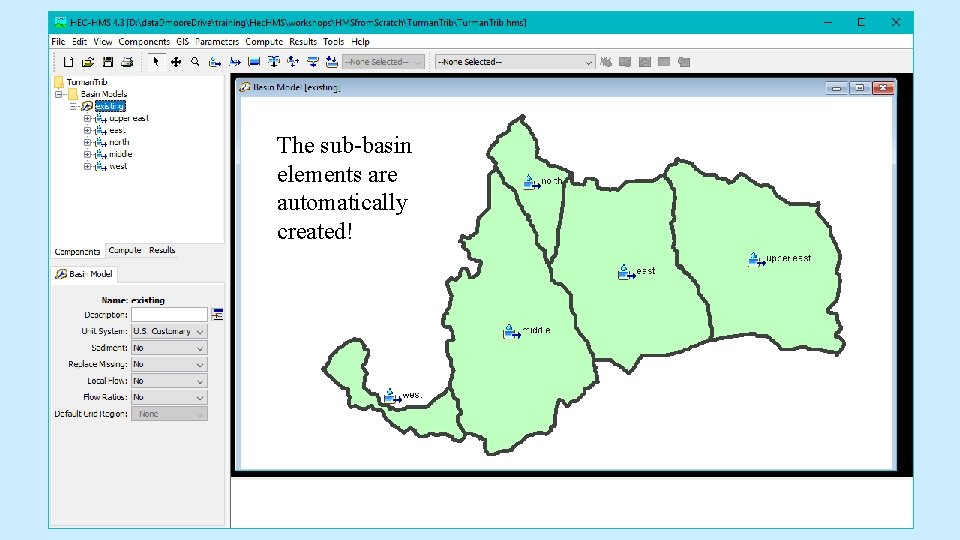 The sub-basin elements are automatically created! The sub-basin elements are automatically created!
