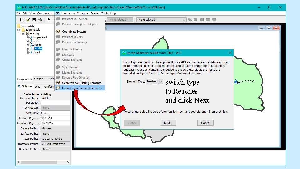 switch type to Reaches and click Next switch type to Reaches and click Next