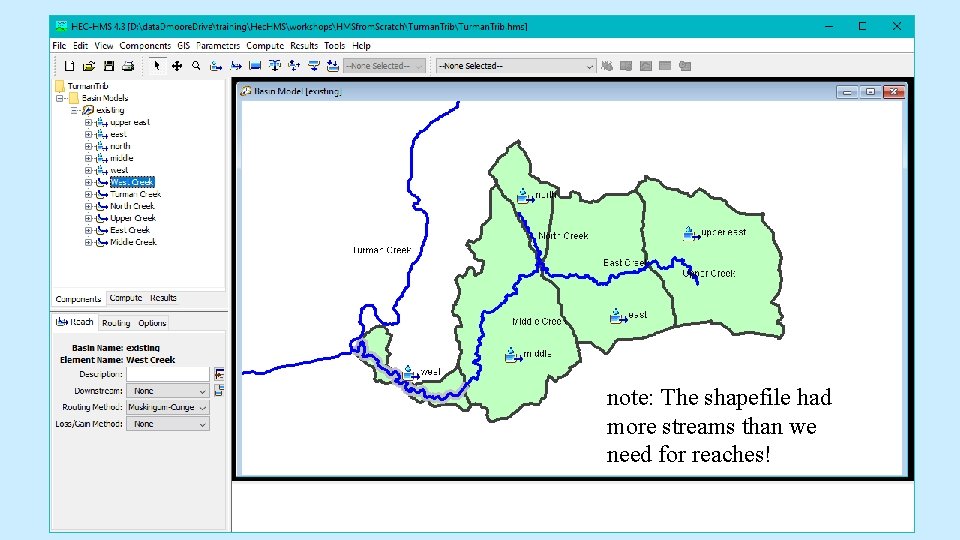 note: The shapefile had more streams than we need for reaches! note: The shapefile had more streams than we need for reaches!