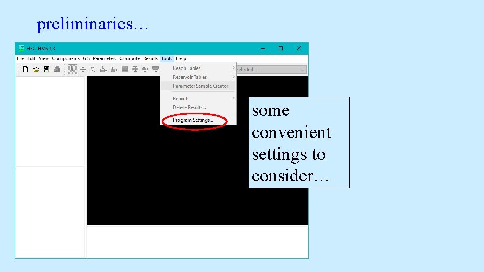 preliminaries… some convenient settings to consider… preliminaries… some convenient settings to consider…