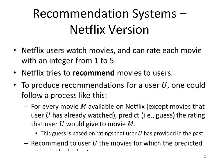 Recommendation Systems – Netflix Version • 2 