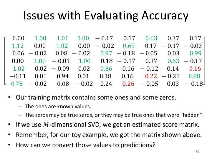 Issues with Evaluating Accuracy • 39 