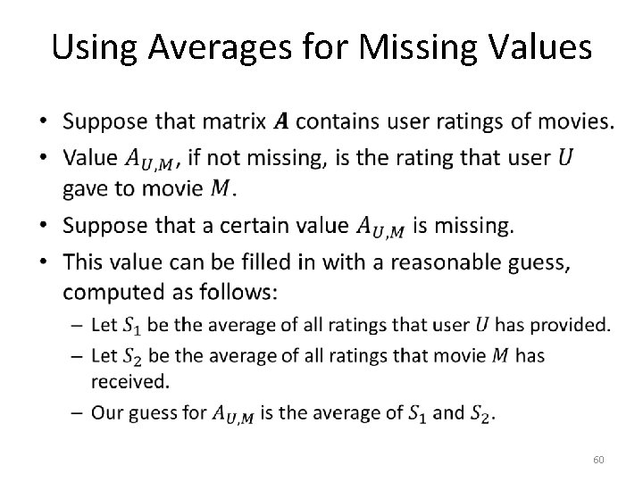 Using Averages for Missing Values • 60 