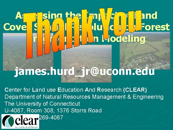 Assessing the Impact of Land Cover Spatial Resolution on Forest Fragmentation Modeling james. hurd_jr@uconn.