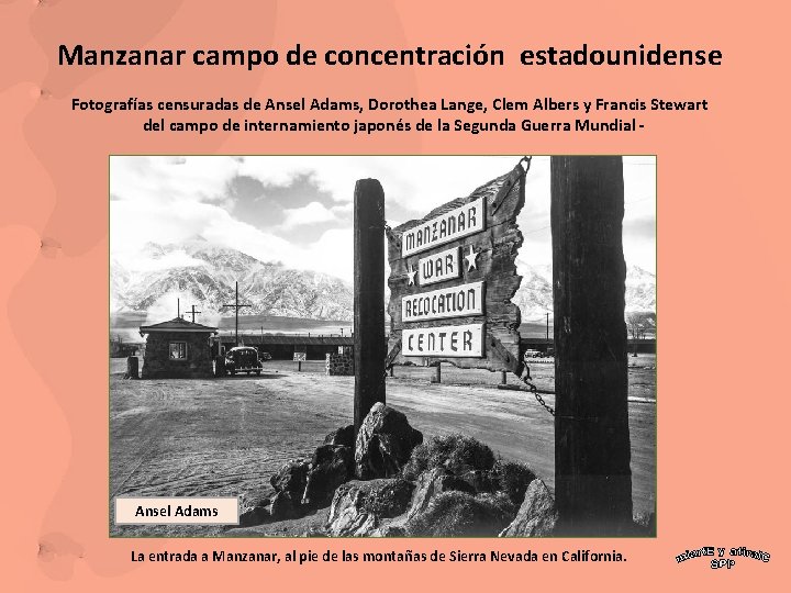 Manzanar campo de concentración estadounidense Fotografías censuradas de Ansel Adams, Dorothea Lange, Clem Albers