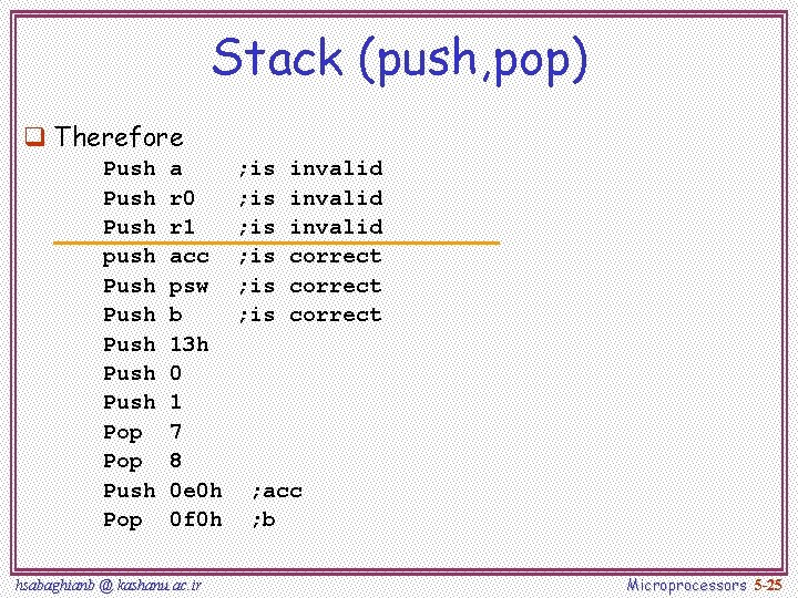 Stack (push, pop) q Therefore Push push Push Pop Push Pop a r 0