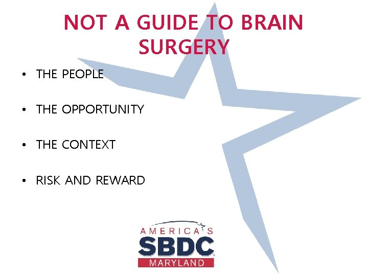 NOT A GUIDE TO BRAIN SURGERY • THE PEOPLE • THE OPPORTUNITY • THE