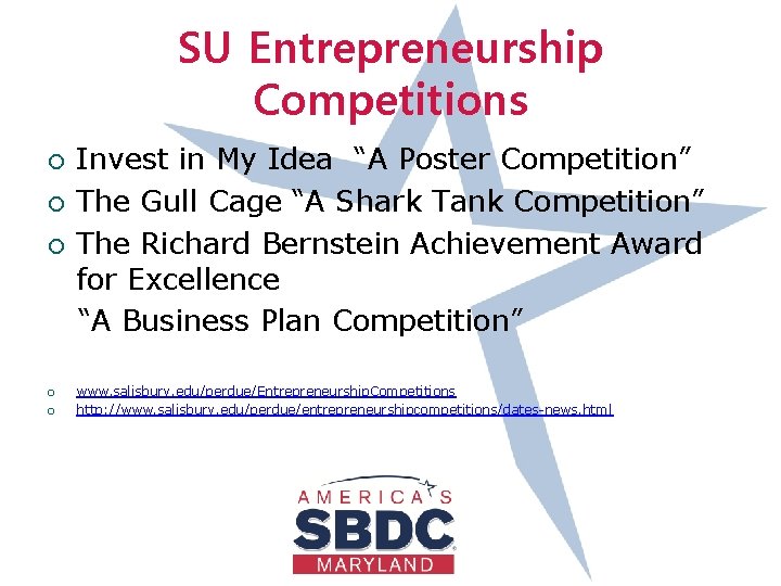 SU Entrepreneurship Competitions ¡ ¡ ¡ Invest in My Idea “A Poster Competition” The