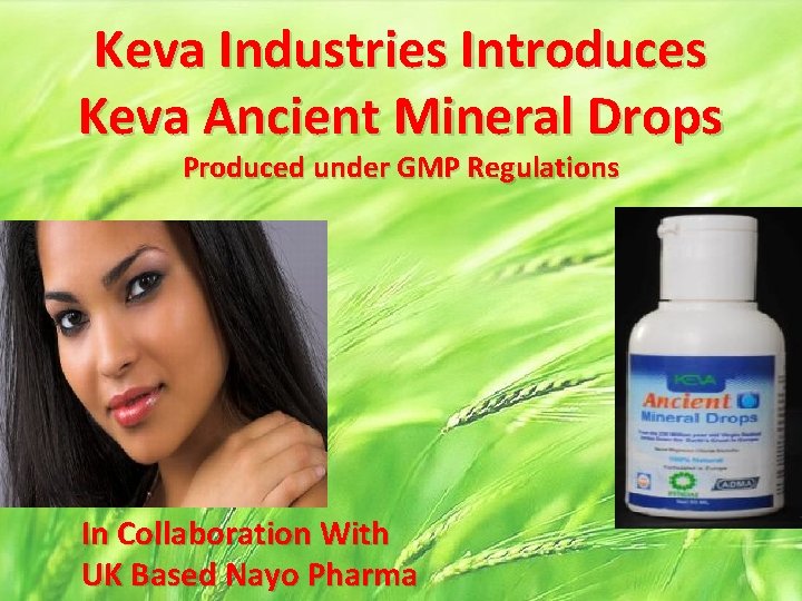 Keva Industries Introduces Keva Ancient Mineral Drops Produced under GMP Regulations In Collaboration With