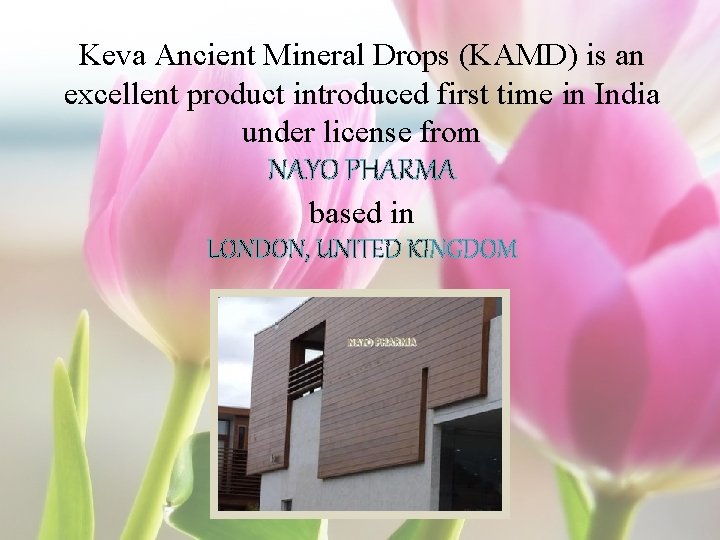 Keva Ancient Mineral Drops (KAMD) is an excellent product introduced first time in India