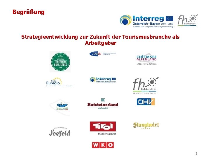 Begrüßung Strategieentwicklung zur Zukunft der Tourismusbranche als Arbeitgeber 3 