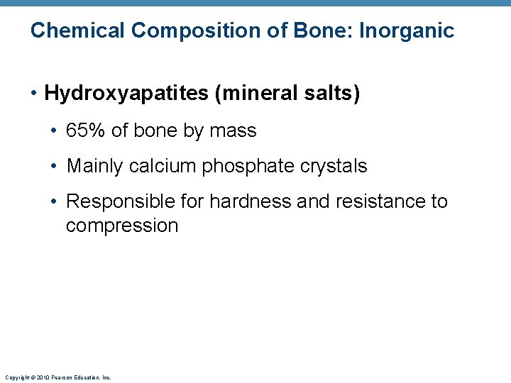 Chemical Composition of Bone: Inorganic • Hydroxyapatites (mineral salts) • 65% of bone by Chemical Composition of Bone: Inorganic • Hydroxyapatites (mineral salts) • 65% of bone by
