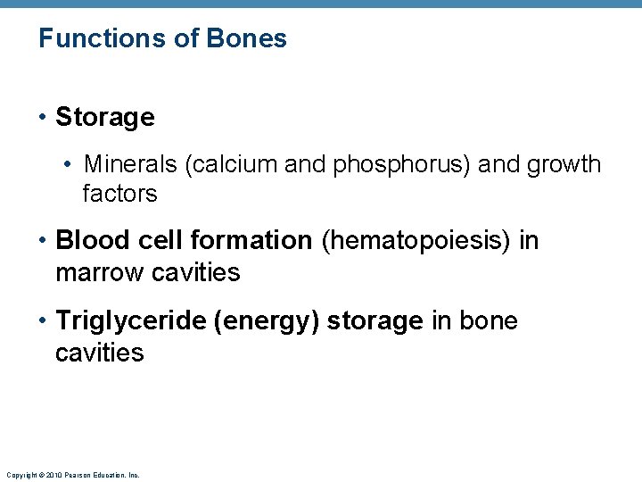 Functions of Bones • Storage • Minerals (calcium and phosphorus) and growth factors • Functions of Bones • Storage • Minerals (calcium and phosphorus) and growth factors •