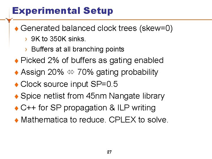 Experimental Setup t Generated balanced clock trees (skew=0) › 9 K to 350 K