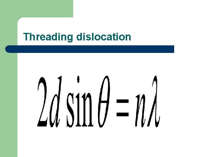 Threading dislocation 