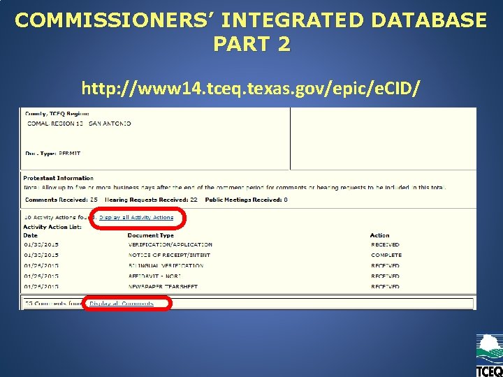 COMMISSIONERS’ INTEGRATED DATABASE PART 2 http: //www 14. tceq. texas. gov/epic/e. CID/ 