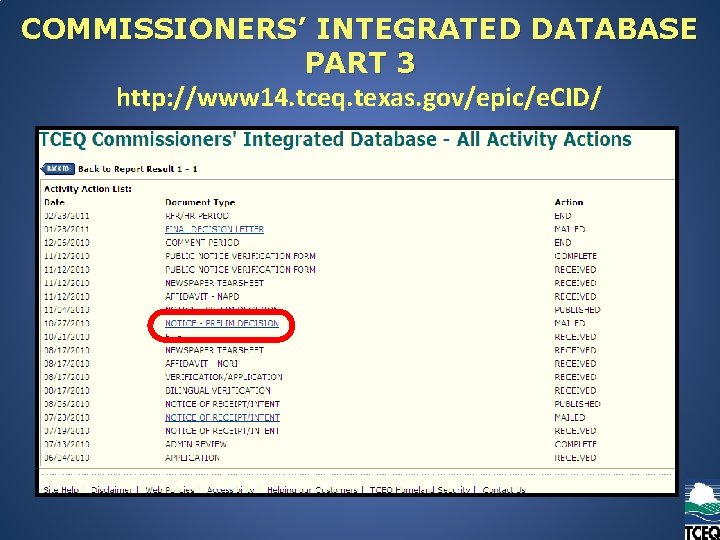 COMMISSIONERS’ INTEGRATED DATABASE PART 3 http: //www 14. tceq. texas. gov/epic/e. CID/ 