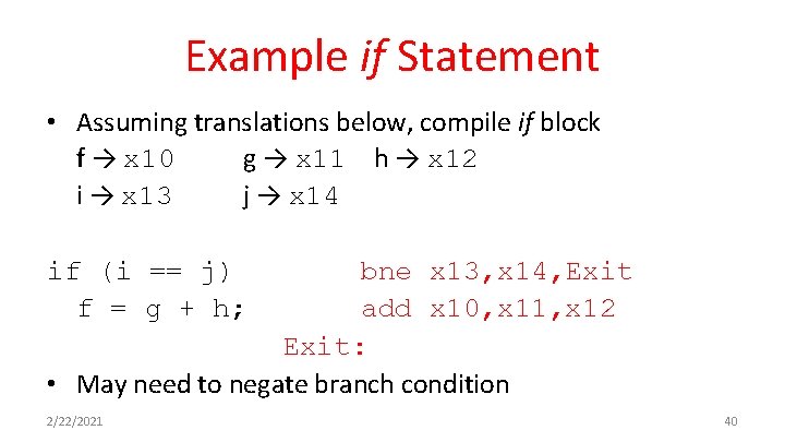 Example if Statement • Assuming translations below, compile if block f → x 10