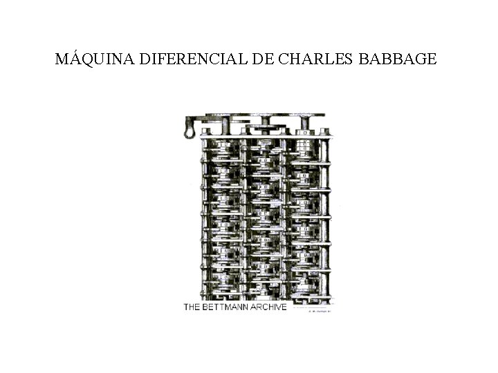 MÁQUINA DIFERENCIAL DE CHARLES BABBAGE 