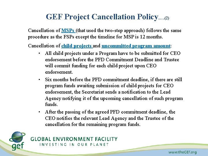 GEF Project Cancellation Policy…. . (2) Cancellation of MSPs (that used the two-step approach)