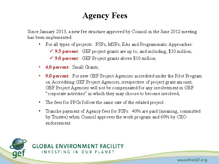 Agency Fees Since January 2013, a new fee structure approved by Council in the