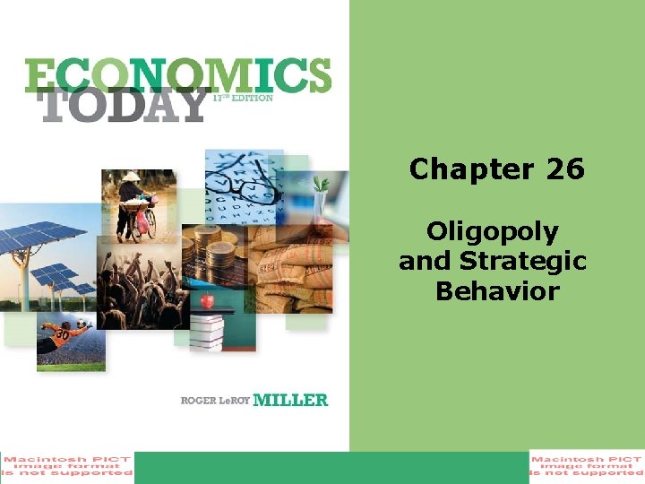 Chapter 26 Oligopoly and Strategic Behavior 