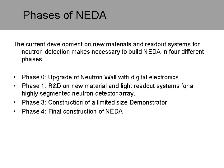 Phases of NEDA The current development on new materials and readout systems for neutron