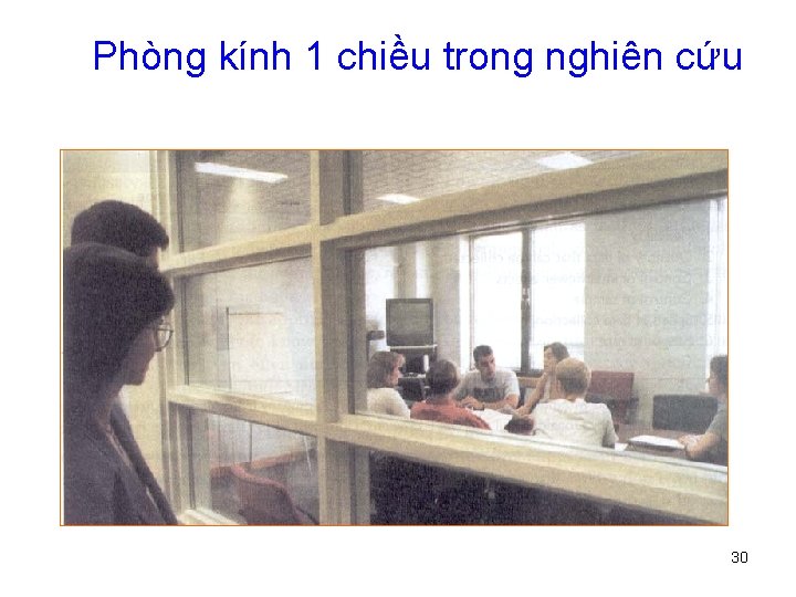 Phòng kính 1 chiều trong nghiên cứu 30 