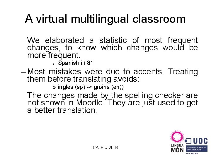 A virtual multilingual classroom – We elaborated a statistic of most frequent changes, to