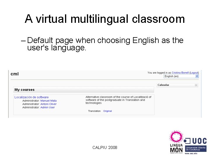 A virtual multilingual classroom – Default page when choosing English as the user's language.