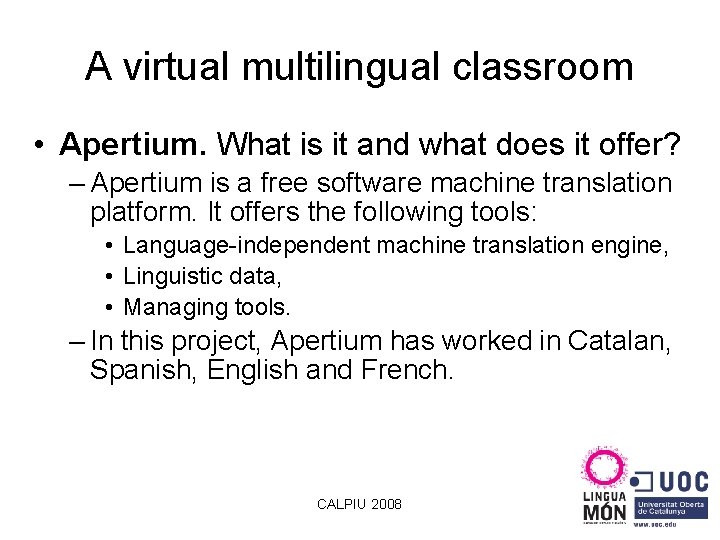A virtual multilingual classroom • Apertium. What is it and what does it offer?
