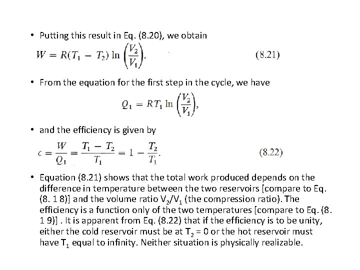  • Putting this result in Eq. (8. 20), we obtain • From the