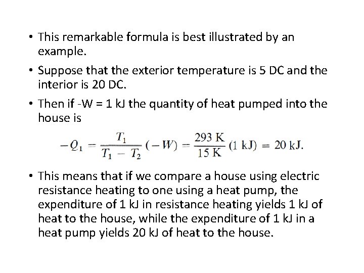  • This remarkable formula is best illustrated by an example. • Suppose that