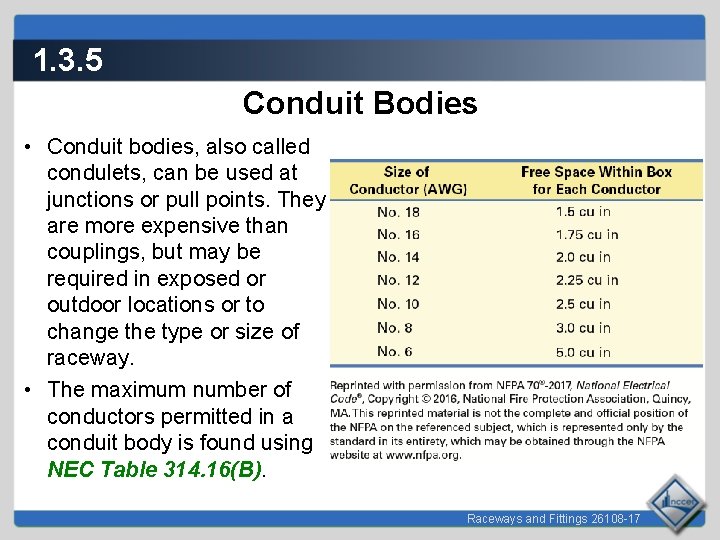 1. 3. 5 Conduit Bodies • Conduit bodies, also called condulets, can be used