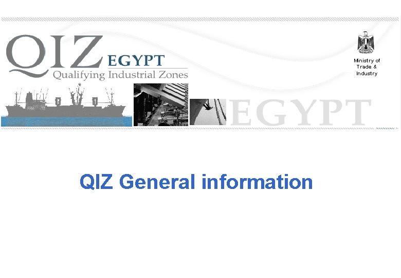 Ministry of Trade & Industry QIZ General information 