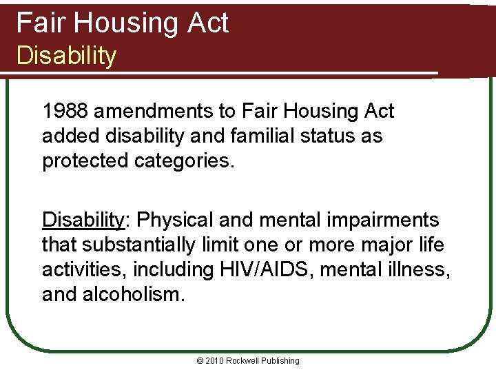 Fair Housing Act Disability 1988 amendments to Fair Housing Act added disability and familial