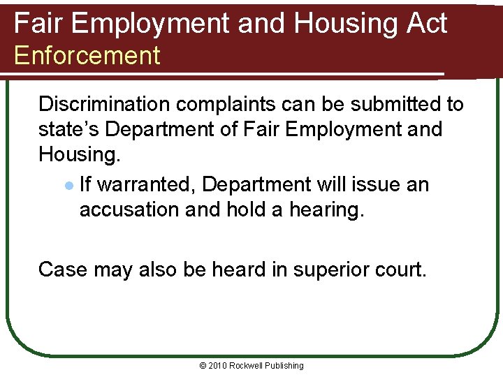 Fair Employment and Housing Act Enforcement Discrimination complaints can be submitted to state’s Department