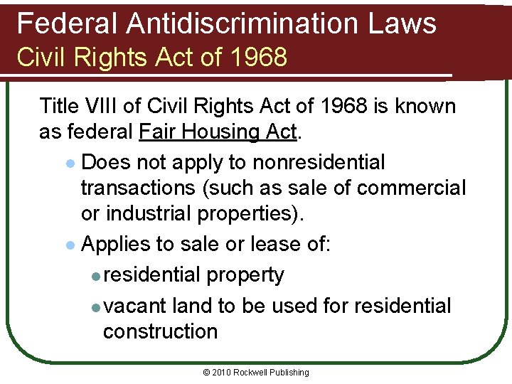 Federal Antidiscrimination Laws Civil Rights Act of 1968 Title VIII of Civil Rights Act