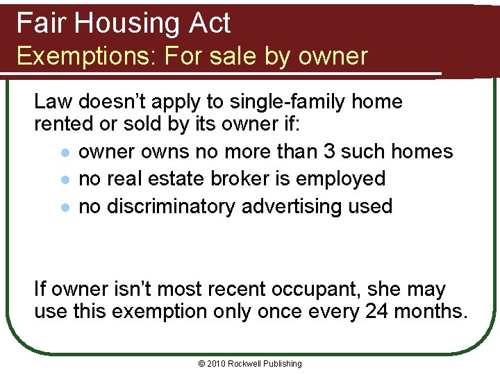 Fair Housing Act Exemptions: For sale by owner Law doesn’t apply to single-family home