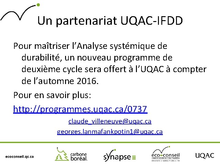 Un partenariat UQAC-IFDD Pour maîtriser l’Analyse systémique de durabilité, un nouveau programme de deuxième