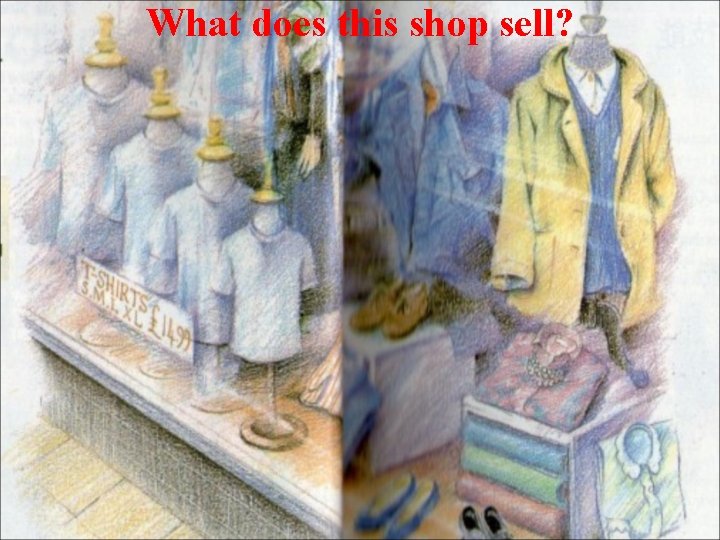 What does this shop sell? 